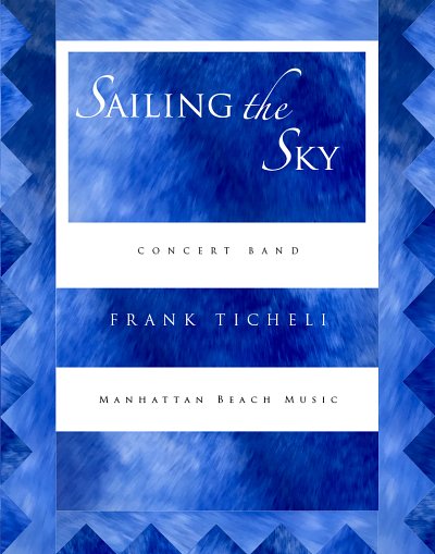 F. Ticheli: Sailing the Sky, Blaso (Pa+St)