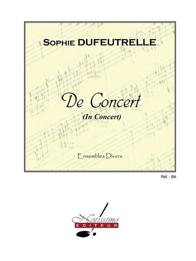 S. Dufeutrelle: De Concert (Pa+St)