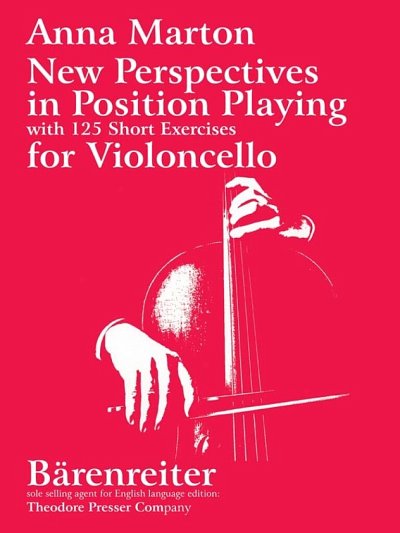 A. Marton: New Perspectives In Position Playing for Violoncello