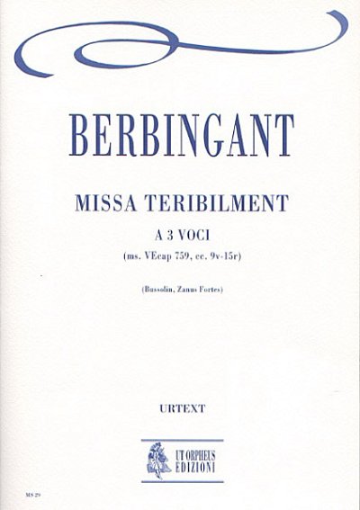  Berbingant: Missa Teribilment (Part.)