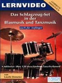 Demeter L.: Das Schlagzeug Set In Der Tanzmusik Und Blasmusi