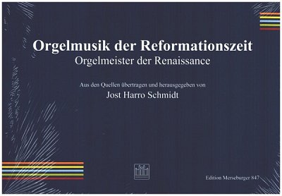 Orgelmusik der Reformationszeit, Org