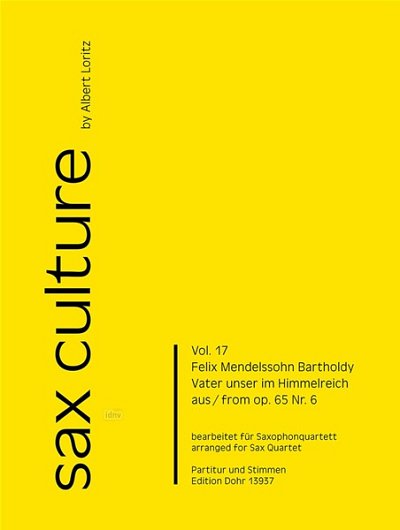 F. Mendelssohn Bartholdy et al.: Vater unser im Himmelreich op.65/6