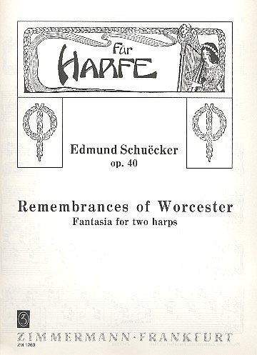 Schuecker Edmund: Remembrances of Worcester op. 40