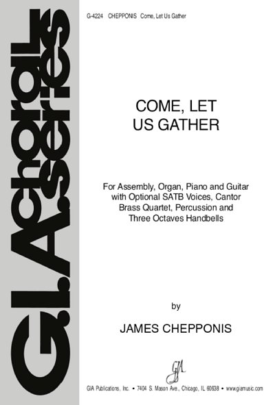 Come, Let Us Gather, Ch (Pa+St)