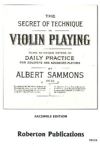 A. Sammons: The Secret Of Technique in Violin Paying, Viol