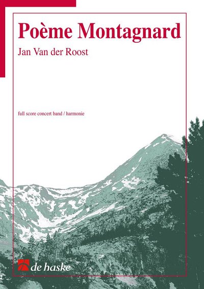 J. Van der Roost: Poème Montagnard, Blaso (Part.)