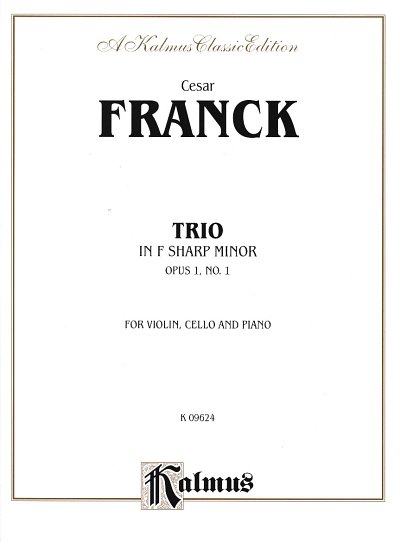 C. Franck: Trio In F-Sharp Minor Op. 1, No. 1