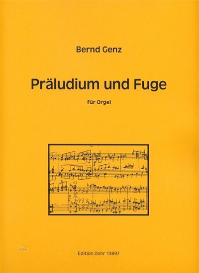 G. Bernd: Präludium und Fuge, Org (Part.)