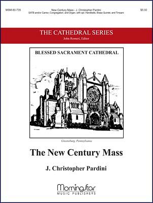 J.C. Pardini: The New Century Mass