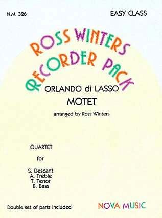 O. di Lasso: Motet Ross Winters Recorder Pack