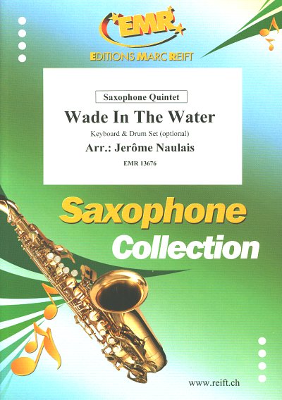 J. Naulais: Wade In The Water, 5Sax
