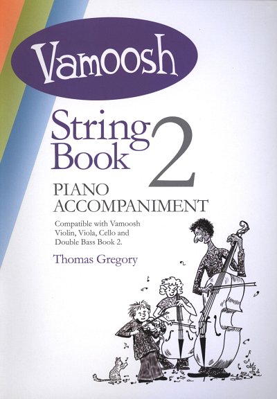 T. Gregory: Vamoosh String Book 2, Vl/VaVcKbKlv (Klavbegl)