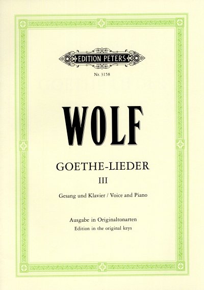 H. Wolf: Goethe-Lieder 3 Ausgabe in Original-Tonarten