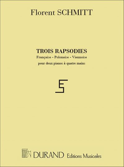 F. Schmitt: Trois Rapsodies (Francaise - Polo, Klav4m (Sppa)