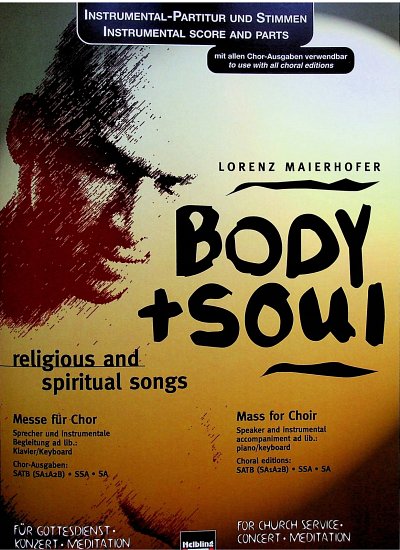 L. Maierhofer: Body + Soul, SprGch;Instr (Pa+St)
