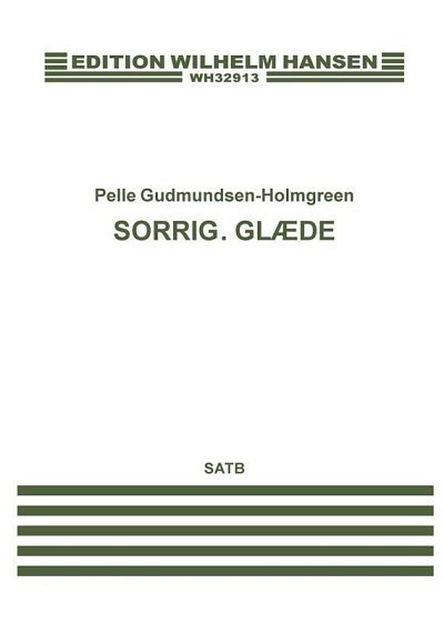 P. Gudmundsen-Holmgr: Sorrig. Glæde, GCh4 (KA)