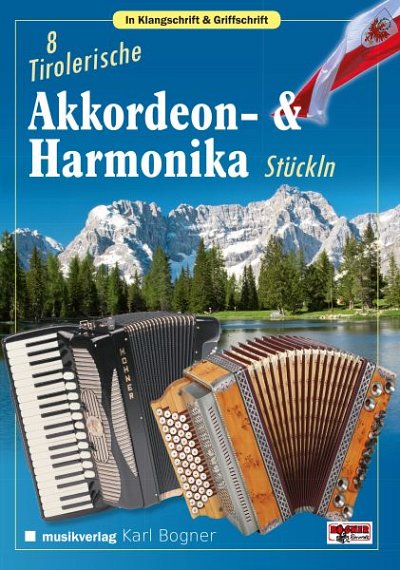 F. Feyrsinger: 8 Tirolerische Akkordeon & Ha, AkkHh (Griffs)