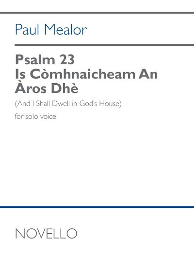 P. Mealor: Psalm 23: Is Comhnaicheam An Aros Dhe
