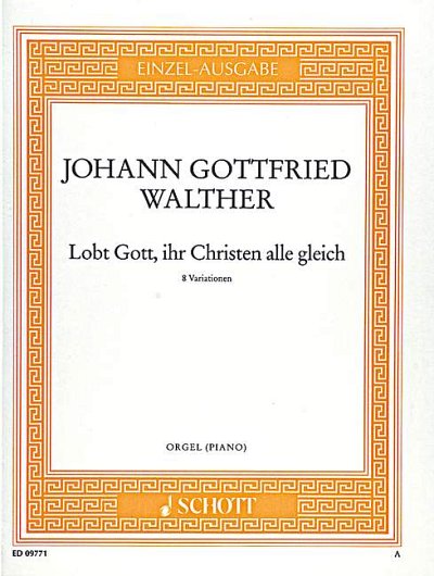 DL: J.G. Walther: Lobt Gott, ihr Christen alle gleich
