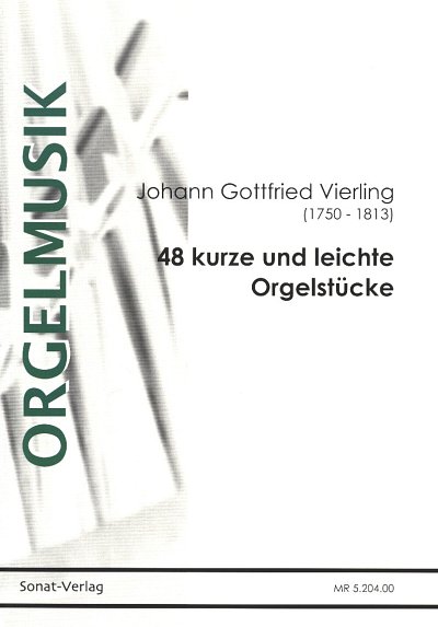 J.G. Vierling: 48 kurze und leichte Orgelstücke