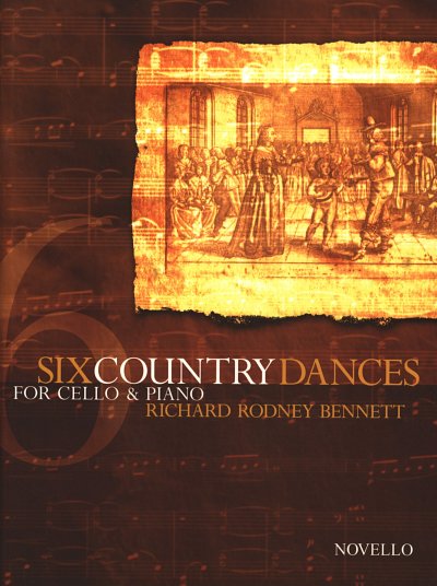 R.R. Bennett: Six Country Dances (Cello/P, VcKlav (KlavpaSt)