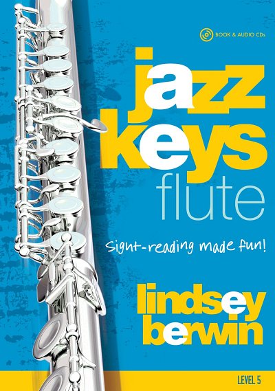 L. Berwin: Jazz Keys - Flute Level 5, Fl