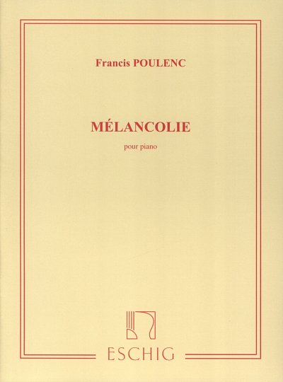 F. Poulenc: Melancolie Pour Piano