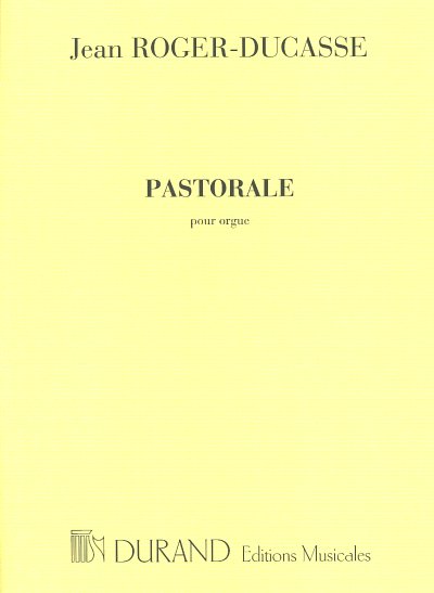 J. Roger-Ducasse: Pastorale, Org