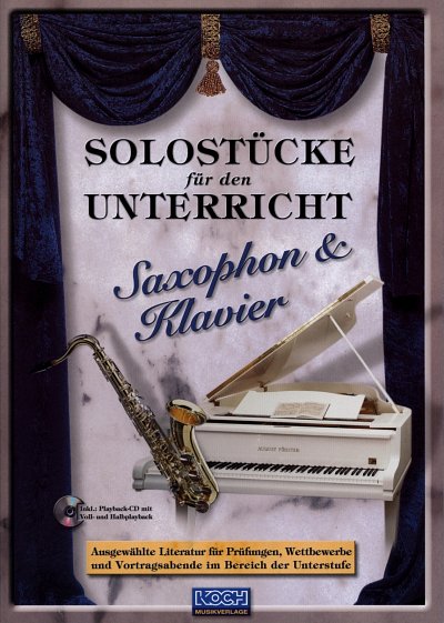 Solostücke für den Unterricht - Saxophon und, ASaxKlav (+CD)