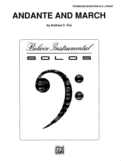 Fox Andrew C.: Andante + March Belwin Instrumental Solos