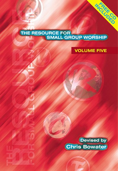The Resource for Small Group Worship - Volume Five