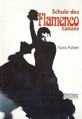 A. Rabien: Schule des Flamencotanzes (Bu)