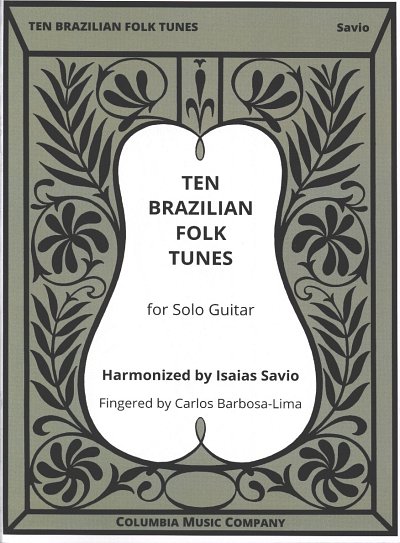 S. Isaias: Ten Brazilian Folk Tunes, Git