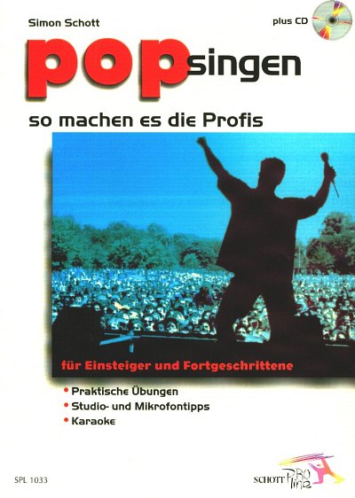 S. Schott: Pop singen - so machen es die Profis, Ges (+CD)