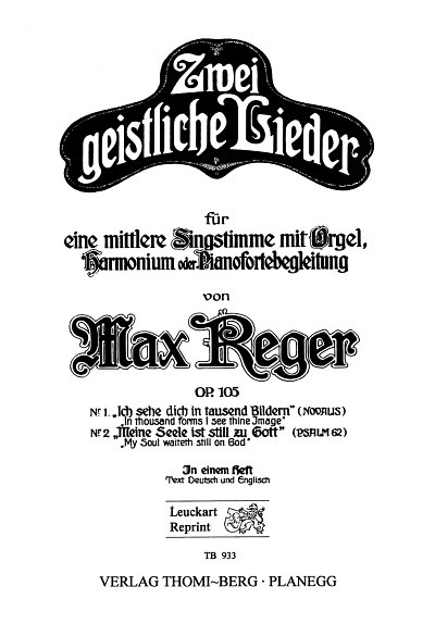 M. Reger: 2 Geistliche Lieder Op 105