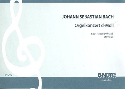 J.S. Bach: Orgelkonzert nach Vivaldi d-Moll BWV 596, Org