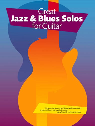 Great Jazz + Blues Solos