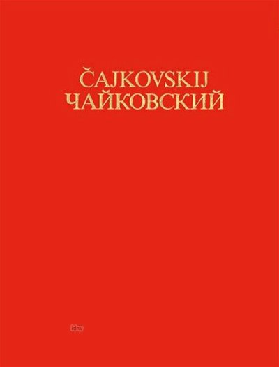 P.I. Tchaïkovski et al.: Klavierwerke und Klaviertranskriptionen CW 149, 151-174
