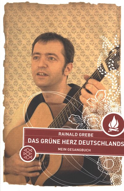Grebe Rainald: Das gruene Herz Deutschlands  Mein Gesangbuch