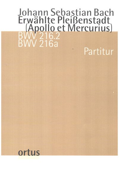 J.S. Bach: Erwählte Pleißenstadt (Apollo et Mercurius)
