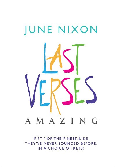J. Nixon: Last Verses Amazing