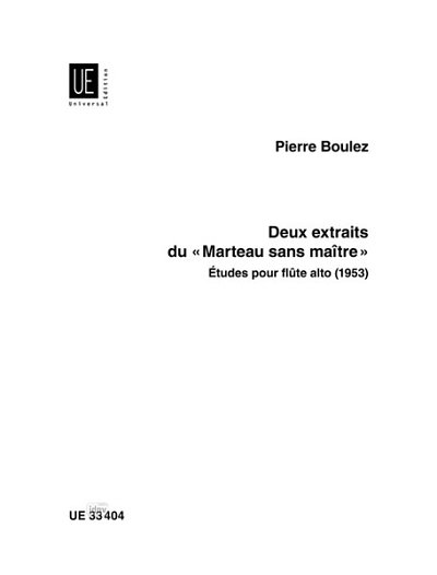 P. Boulez: 2 extraits du « Le Marteau sans maître » 
