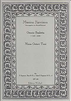 Scaletta Orazio: Missa Octavi Toni (1622) Musica Speciosa