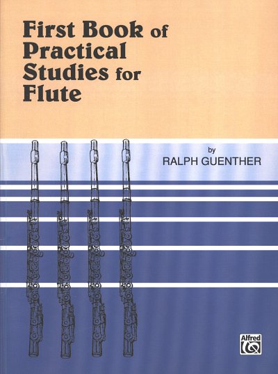 Guenther Ralph: First Book Of Practical Studies For Flute