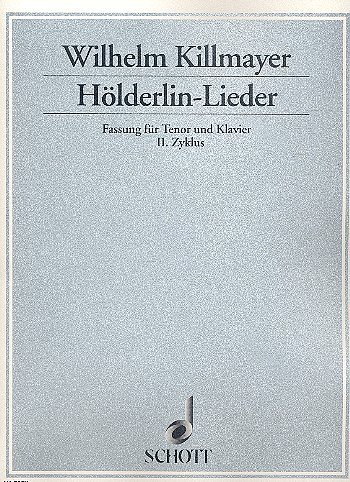W. Killmayer: Hölderlin-Lieder  (KA)