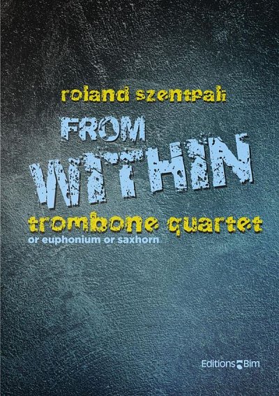 R. Szentpali: From Within