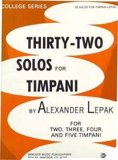 Lepak Alexander: 32 Solos For Timpani College Series