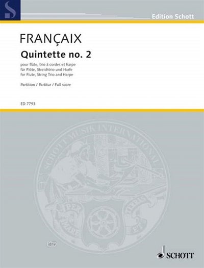 J. Françaix: Quintette 2, FlVlVaVcHf (Part.)