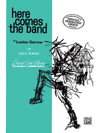 L. Garrow: Here Comes the Band